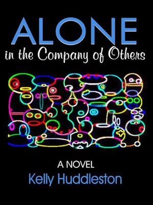 cover image of Alone in the Company of Others
